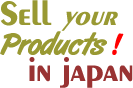 Register Here to start selling Your Products in Japan!